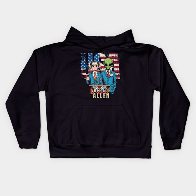 Vote for Allen - Extraterrestrial & Human Unity Political Parody T-Shirt Kids Hoodie by Mystic Geisha